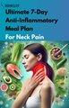 Ultimate 7-Day Anti-Inflammatory Meal Plan For Neck Pain eBook